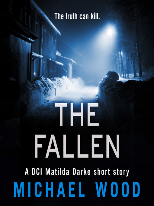 Title details for The Fallen by Michael Wood - Available